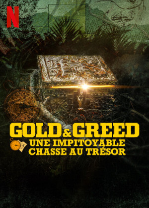 Gold & Greed : Une Impitoyable Chasse Au TrÉsor
