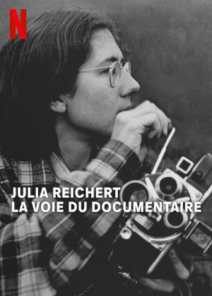 Julia Reichert : La Voie Du Documentaire