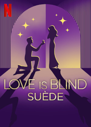 Love Is Blind : SuÈde