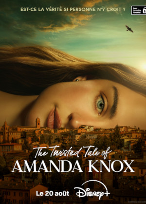 The Twisted Tale Of Amanda Knox