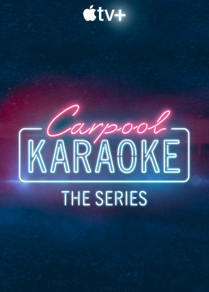 Carpool Karaoke: The Series