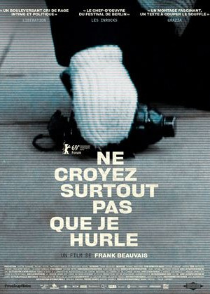 NE CROYEZ SURTOUT PAS QUE JE HURLE