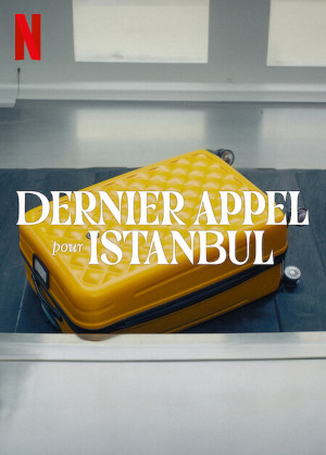 Dernier Appel Pour Istanbul