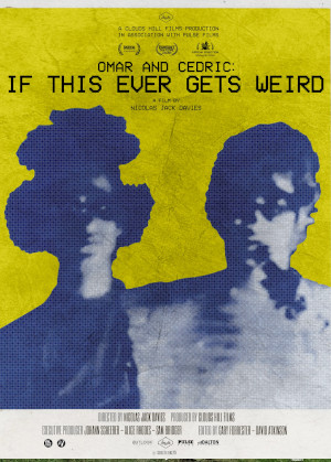 OMAR AND CEDRIC : IF THIS EVER GETS WEIRD