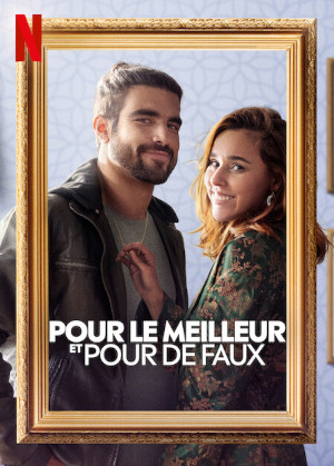 Pour Le Meilleur Et Pour De Faux