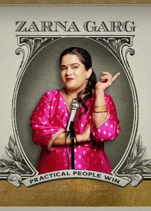 Zarna Garg: Practical People Win