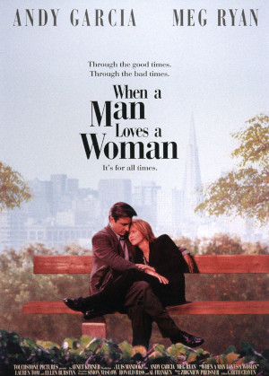 WHEN A MAN LOVES A WOMAN